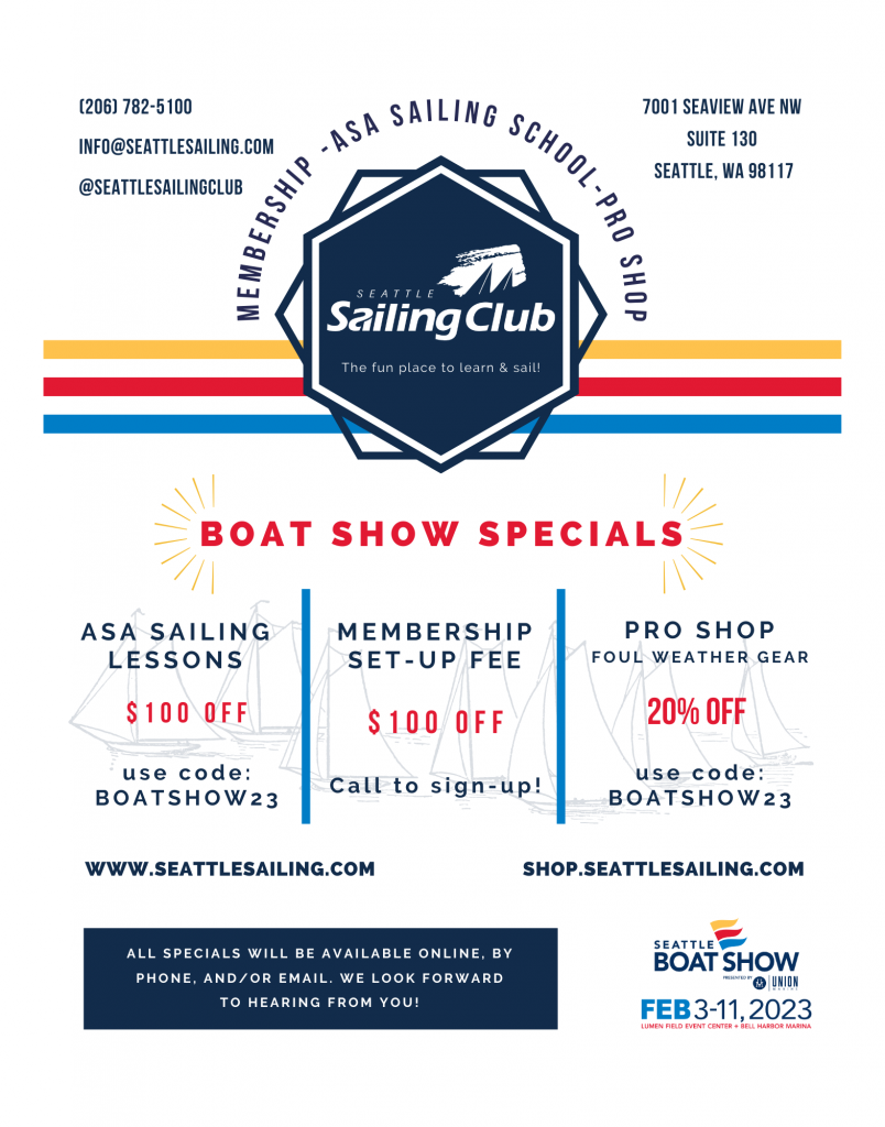 Seattle Boat Show Specials - $100 off sailing lessons, membership. 20% off retail